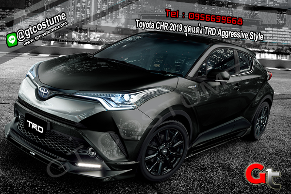 แต่งรถ Toyota CHR 2019 ชุดแต่ง TRD Aggressive Style