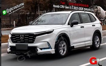 แต่งรถ Honda CRV Gen 6 ปี 2023-2026 ชุดแต่ง DJ